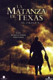 La matanza de Texas: El origen / La masacre de Texas: El inicio