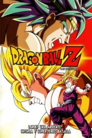 Dragon Ball Z: Broly, el legendario Super Saiyajin