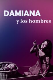 Damiana… y los hombres