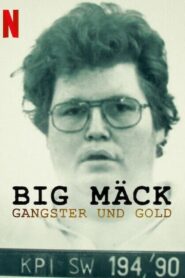 Big Mäck: Gánsteres y oro