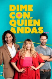 Dime con quién andas: Temporada 1