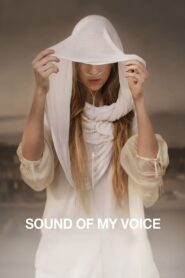 El Sonido de mi Voz / Sound Of My Voice