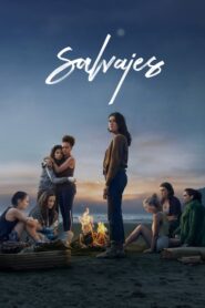 Salvajes: Temporada 1