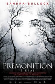 Premonition (7 días) / premonición