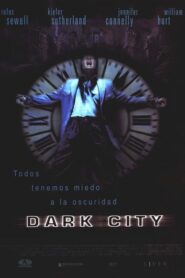 Dark City / Ciudad en tinieblas