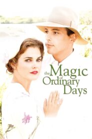 The Magic of Ordinary Days / La Magia de la Vida
