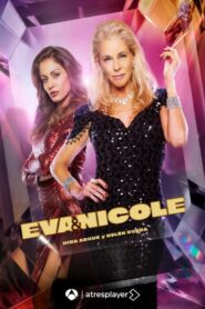 Eva & Nicole: Temporada 1