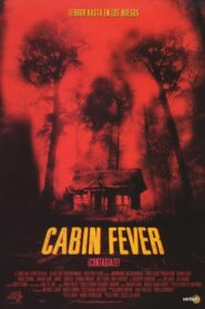 Cabaña sangrienta / Cabin Fever