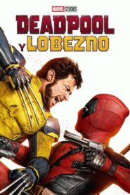 Deadpool y Lobezno / Deadpool and Wolverine