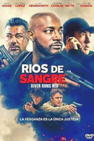 Rios De Sangre / River Runs Red