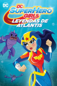 DC Super Hero Girls: Leyendas de la Atlántida