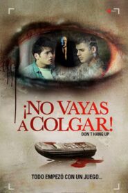 No cuelgues / No vayas a colgar