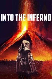 Hacia el infierno / Dentro del volcán