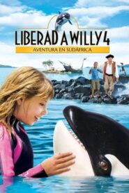 Liberen a Willy: El gran escape / Liberad a Willy 4: Aventura en Sudáfrica