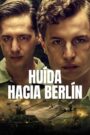 Huida hacia Berlín