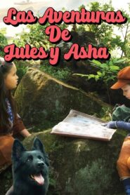 Las Aventuras De Jules y Asha