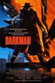 Darkman: el rostro de la venganza