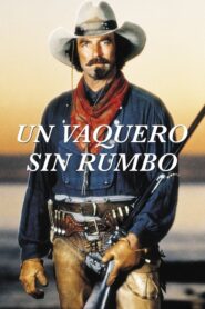 Con todas las de la ley / Un vaquero sin rumbo